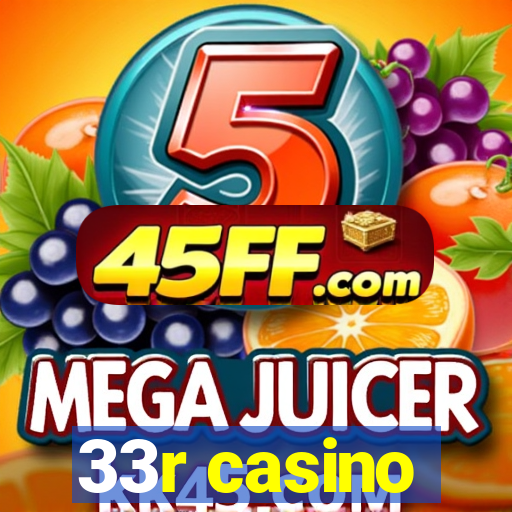 33r casino